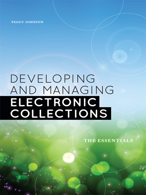 Title details for Developing and Managing Electronic Collections by Peggy Johnson - Available